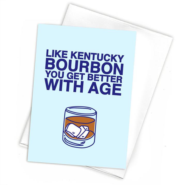 You Get Better With Age Greeting Card