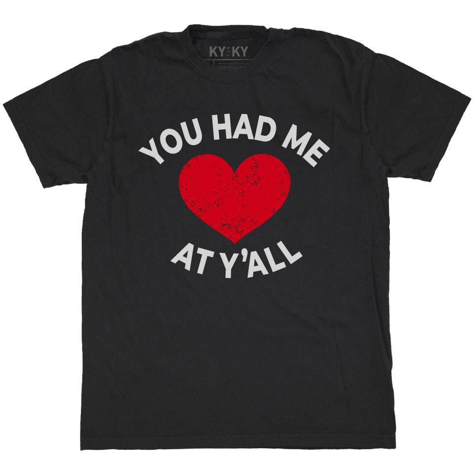 You Had Me At Y'all T-Shirt