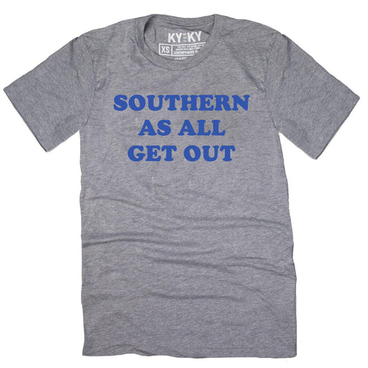 Southern As All Get Out T-Shirt