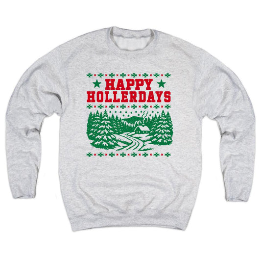 Happy Hollerdays Sweatshirt
