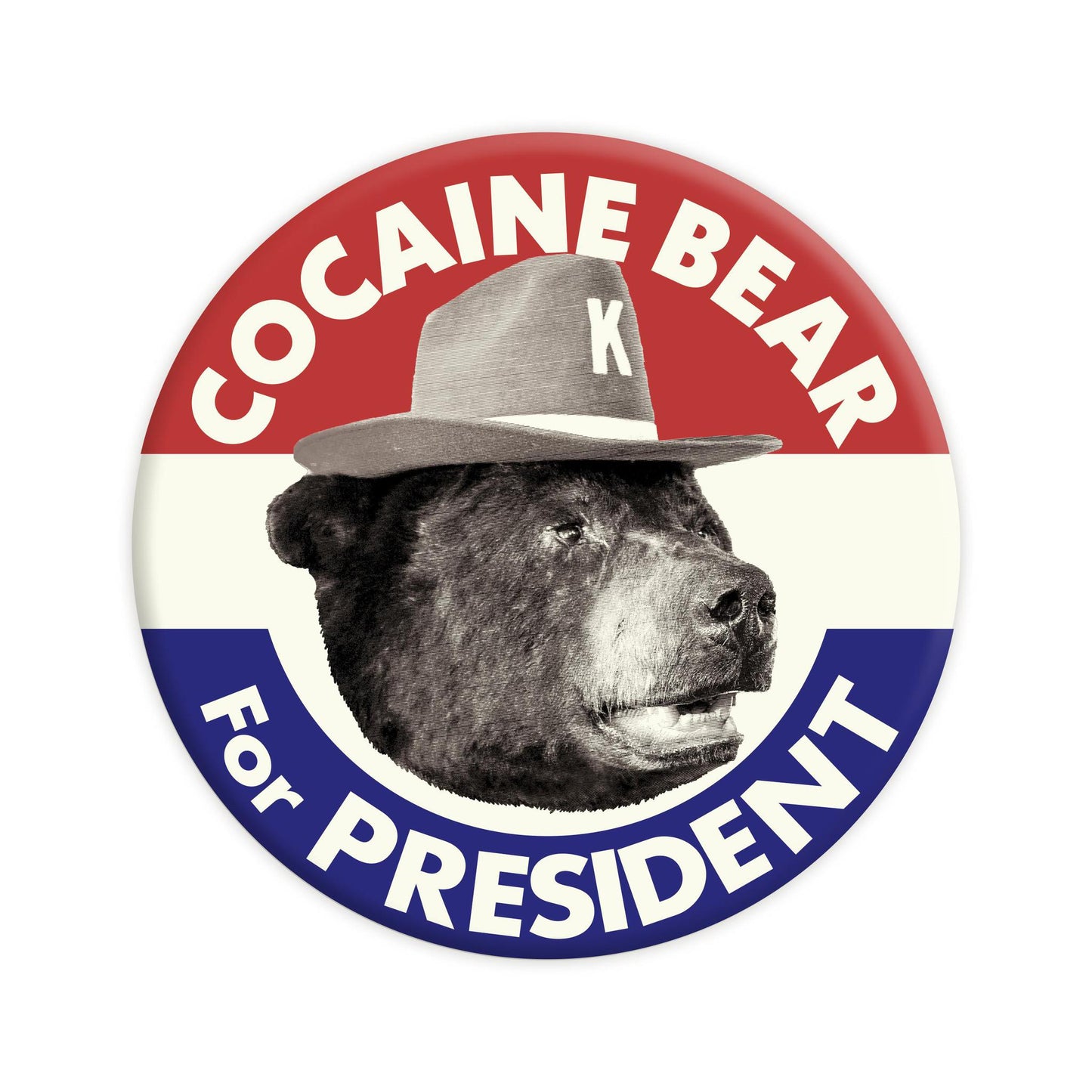 Cocaine Bear for President Button
