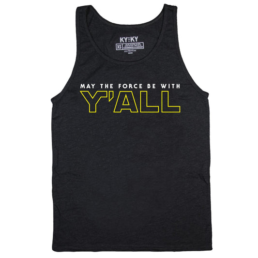 May The Force Be With Y'ALL Tank Top