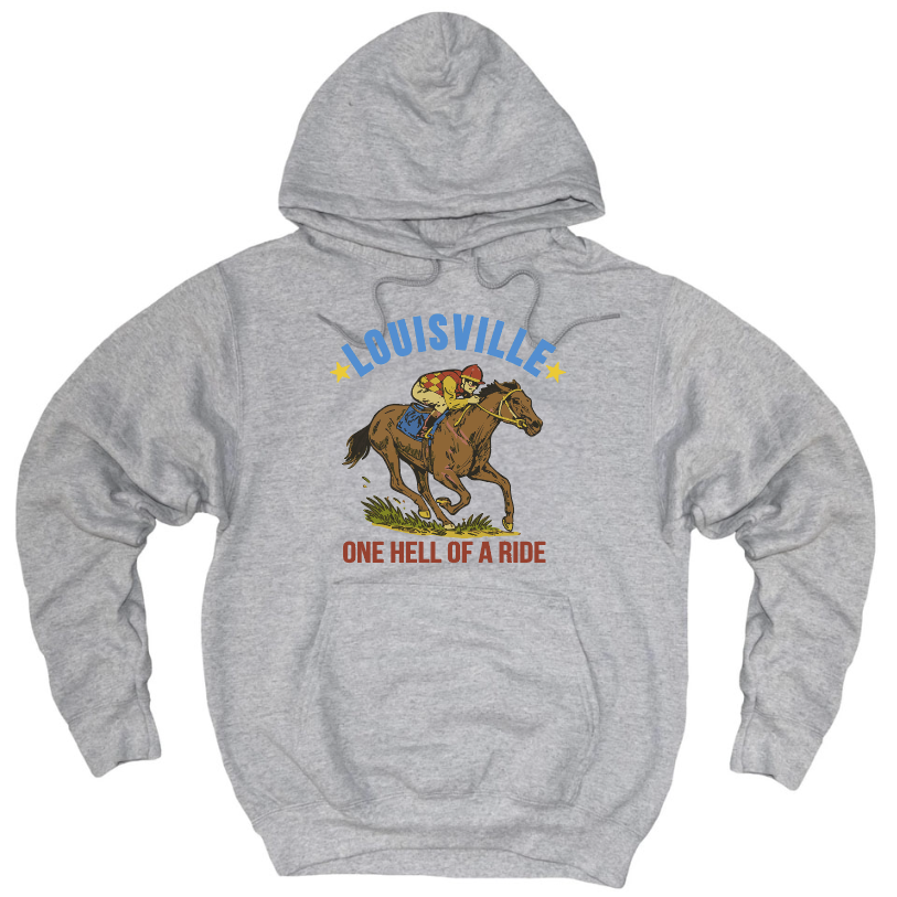 Louisville one hell of a ride Sweatshirt