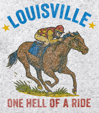 Louisville one hell of a ride Sweatshirt