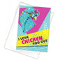 I Love Chicken You Out Greeting Card