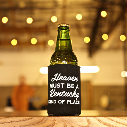 Heaven Must Be A Kentucky Kind of Place Koozie