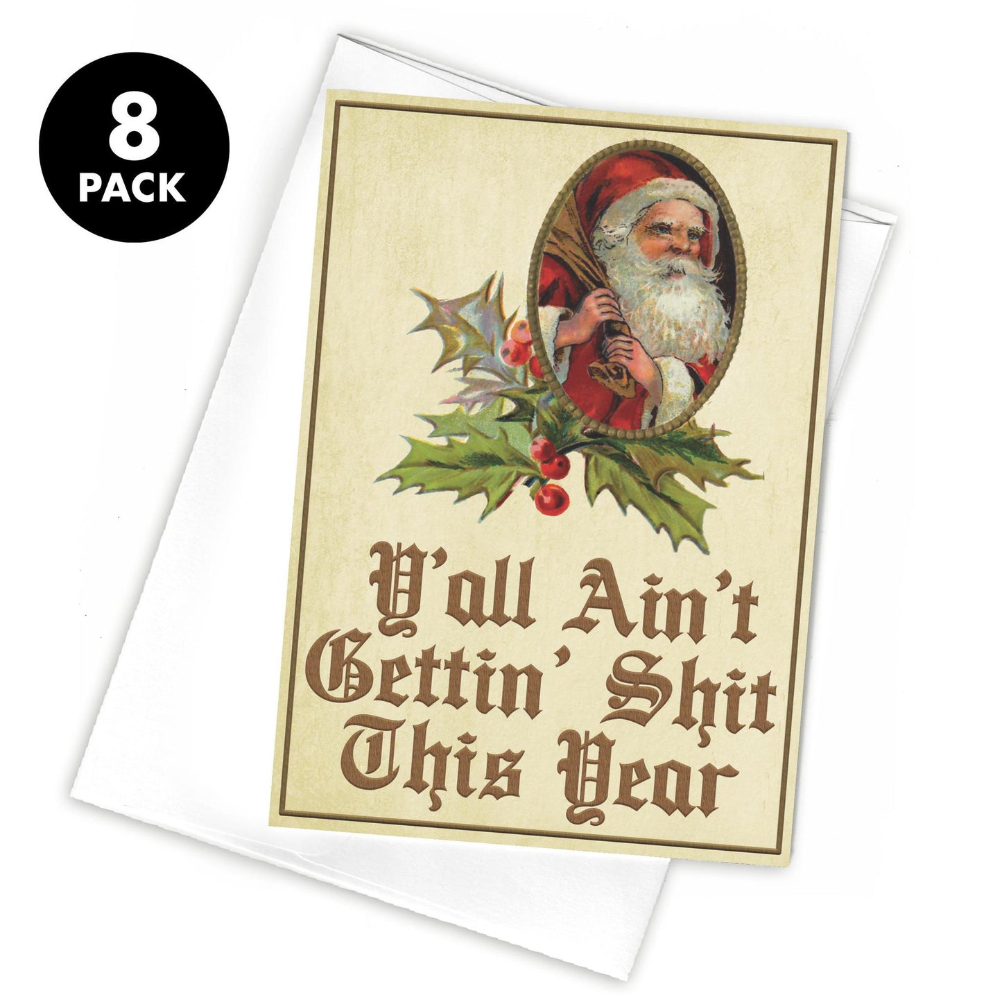 Y'all Ain't Getting Shit This Year Greeting Card (Pack of 8)